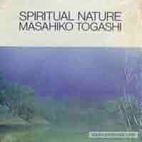 MASAHIKO TOGASHI／SPIRITUAL NATURE 名作&名盤‼️ MASAHIKO TOGASHI／SPIRITUAL NATURE 名作&名盤‼️